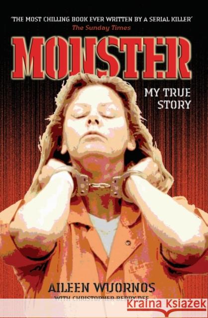 Monster: My True Story Christopher Berry-Dee 9781844542376 John Blake Publishing Ltd - książka