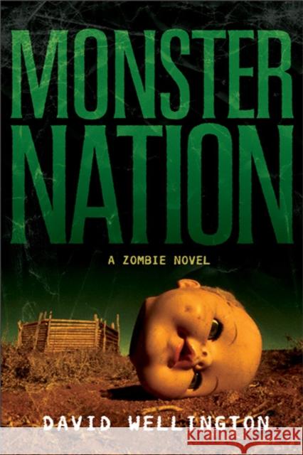 Monster Nation: A Zombie Novel David Wellington 9781560258667 Thunder's Mouth Press - książka