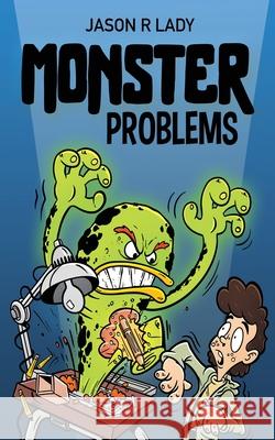 Monster Problems: A Magic Pen Adventure Lady, Jason R. 9781684334070 Black Rose Writing - książka