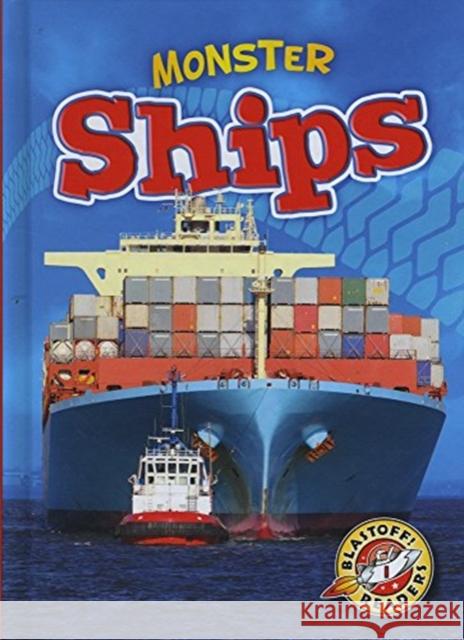 Monster Ships Chris Bowman 9781626170544 Bellwether Media - książka