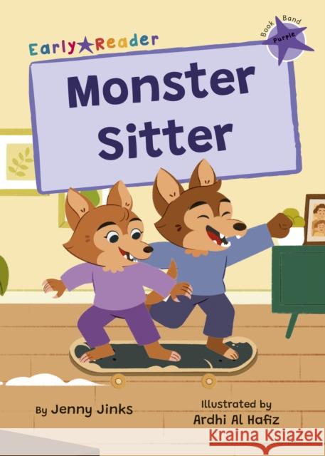 Monster Sitter: (Purple Early Reader) Jenny Jinks 9781835110751 Maverick Arts Publishing - książka