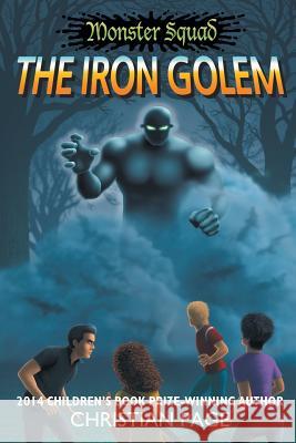 Monster Squad: The Iron Golem Christian Page 9781785071515 New Generation Publishing - książka