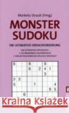 Monster-Sudoku : Die ultimative Herausforderung Straub, Marketa   9783548369358 Ullstein TB