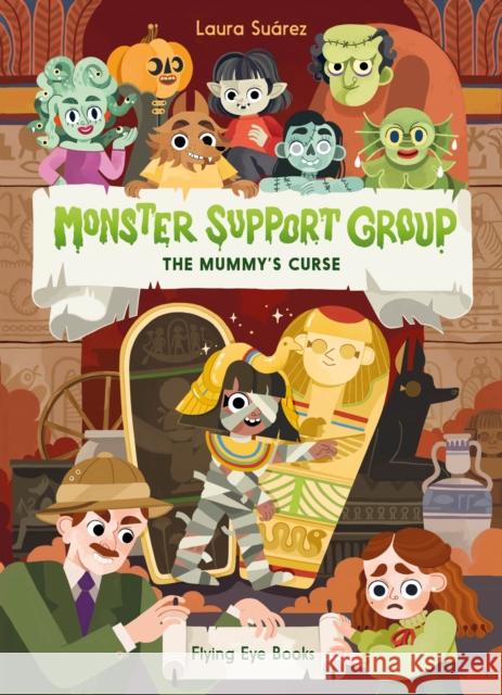 Monster Support Group: The Mummy's Curse Laura Su?rez 9781838741327 Flying Eye Books - książka