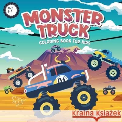 Monster Truck Coloring Book for Kids Ages 2-4: Ignite Your Toddler's Imagination with These 21 Attractive Coloring Pages Gabriel Nedelcu 9781961784314 Gabriel IQ Publishing - książka