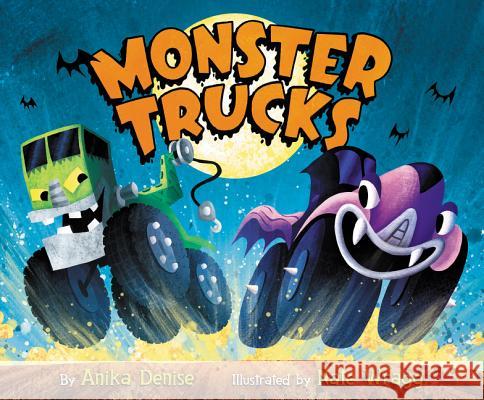 Monster Trucks Anika Denise Nate Wragg 9780062345226 HarperCollins - książka