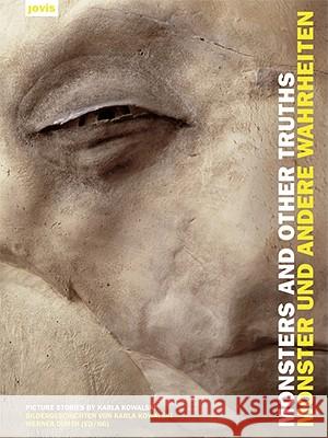 Monster und andere Wahrheiten /Monsters and other truths: Bildergeschichten von Karla Kowalski Werner Durth 9783936314625 JOVIS Verlag - książka