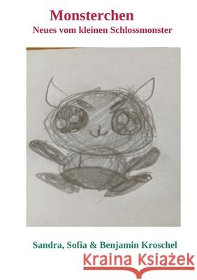Monsterchen Kroschel, Sandra 9783384639028 tredition - książka