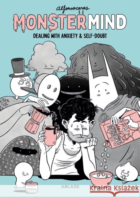 MonsterMind: Dealing With Anxiety & Self-Doubt Alfonso Casas 9781950912476 Ablaze, LLC - książka