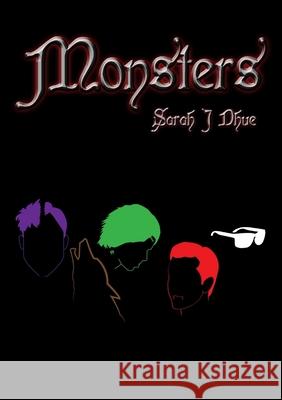 Monsters Sarah J Dhue 9781365970894 Lulu.com - książka