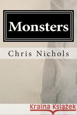 Monsters Chris Nichols Hugh Fritz 9781502444479 Createspace - książka