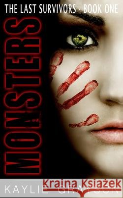 Monsters Kaylie Grayson 9781546618614 Createspace Independent Publishing Platform - książka