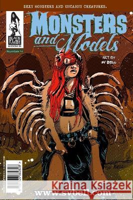 Monsters & Models - Volume 4: Sketchbook by Sv Bell Sv Bell 9781926862828 Black Flag Pictures Inc - książka