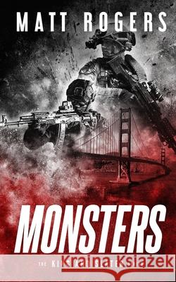 Monsters: A King & Slater Thriller Rogers, Matt 9798506790624 Independently Published - książka