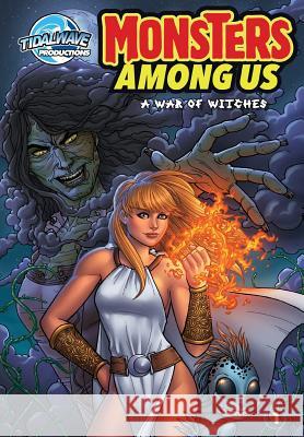 Monster's Among Us: A War of Witches Andrew Shayde Darren Davis Jamie Fay 9781948216159 Tidalwave Productions - książka