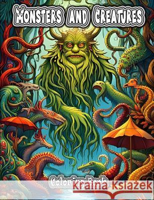 Monsters and Creatures Coloring Book Robert Thomas Hosking   9781088206669 IngramSpark - książka