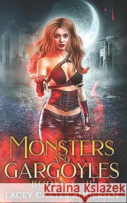 Monsters and Gargoyles: Books 7-11: A Paranormal Reverse Harem Romance Lacey Carter Andersen 9798355550134 Independently Published - książka