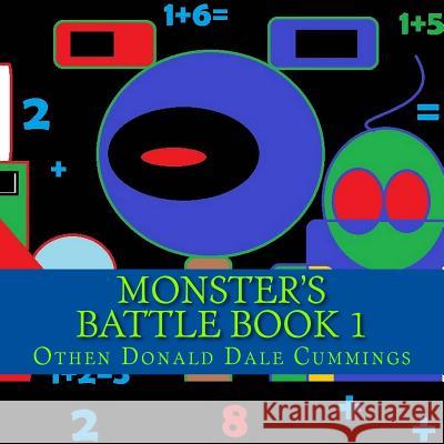 Monster's Battle Book 1: Battle Book One Othen Donald Dale Cummings Othen Donald Dale Cummings 9781477685136 Createspace - książka