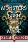 Monsters Born and Made Tanvi Berwah 9781728268842 Sourcebooks, Inc