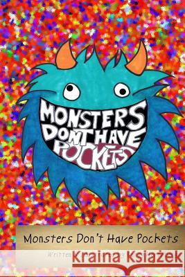 Monsters Don't Have Pockets Randy Hertzberg 9781496131348 Createspace - książka