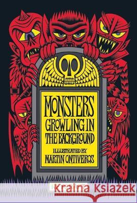 Monsters Growling in the Background Various                                  Martin Ontiveros 9781478870425 Reycraft Books - książka