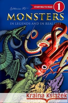 Monsters in Legends and in Real Life - Level 1 reading for kids - 1st grade Catherine Fet   9781088136508 IngramSpark - książka