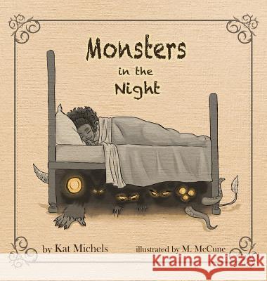 Monsters in the Night Kat Michels 9780998926445 In Heels Productions, LLC - książka