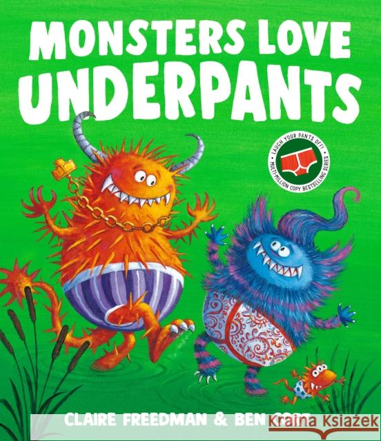 Monsters Love Underpants Claire Freedman 9781398538146 Simon & Schuster Ltd - książka