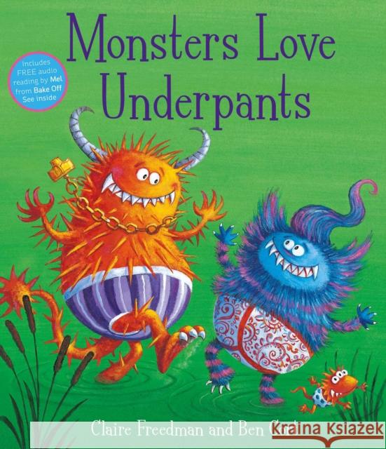Monsters Love Underpants Claire Freedman 9781847385727 Simon & Schuster Ltd - książka