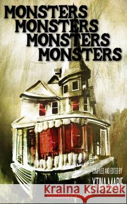 Monsters Monsters Monsters Monsters Jeff Strand, P Mattern, Gerri R Gray 9781953905253 Hellbound Books Publishing LLC - książka