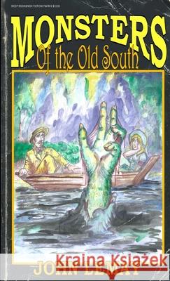 Monsters of the Old South John Lemay 9781734781694 Bicep Books - książka