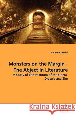 Monsters on the Margin - The Abject in Literature Susanne Zhanial 9783639147988 VDM Verlag - książka