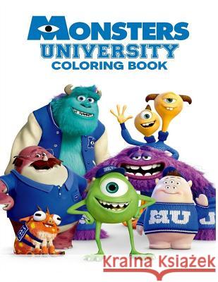 Monsters University Coloring Book: Coloring Book for Kids and Adults with Fun, Easy, and Relaxing Coloring Pages Linda Johnson 9781729708262 Createspace Independent Publishing Platform - książka