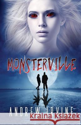 MonsterVille Irvine, Andrew 9781515382966 Createspace Independent Publishing Platform - książka