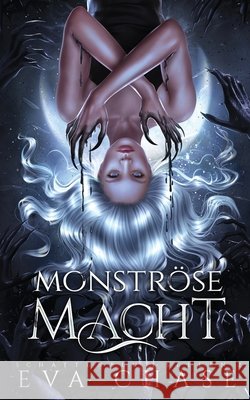 Monstr?se Macht Eva Chase 9781998582754 Ink Spark Press - książka