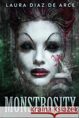 Monstrosity: Tales Of Transformation Laura Dia 9784867457726 Next Chapter - książka