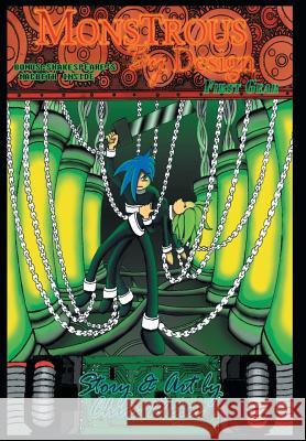 Monstrous by Design: First Gear Meier, Chris 9781462863952 Xlibris Corporation - książka