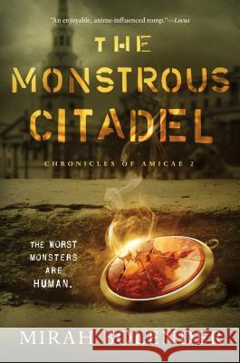 Monstrous Citadel Bolender, Mirah 9781250169297 Tor Books - książka