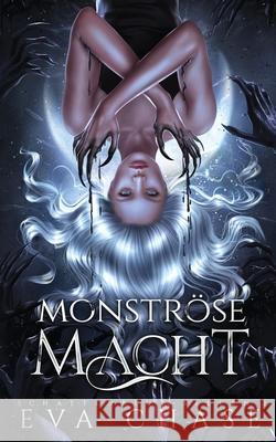 Monstr?se Macht Eva Chase 9781998582754 Ink Spark Press - książka