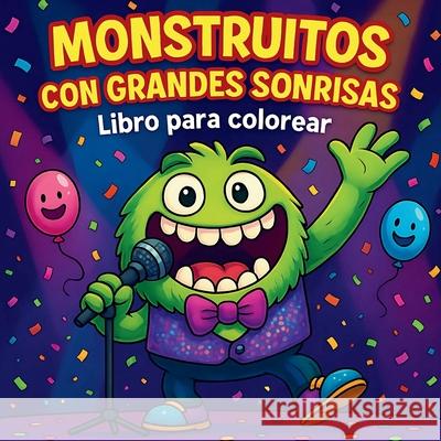 Monstruitos con Grandes Sonrisas - Libro para colorear Chris Martin 9788640544702 Chris Martin - książka