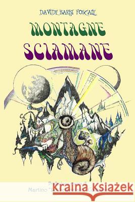 Montagne Sciamane Davide Barb Martino Lo Scienziato Colonna 9781512195378 Createspace - książka