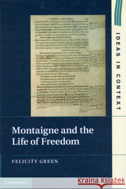 Montaigne and the Life of Freedom Felicity Green 9781107024397  - książka