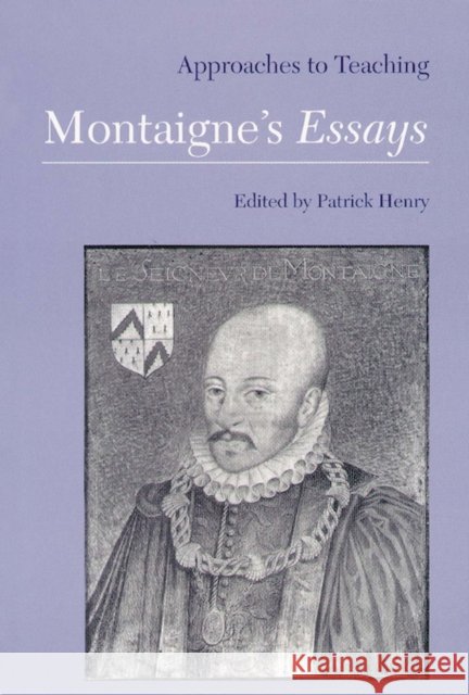 Montaigne's Essays Henry, Patrick 9780873527200 Modern Language Association of America - książka