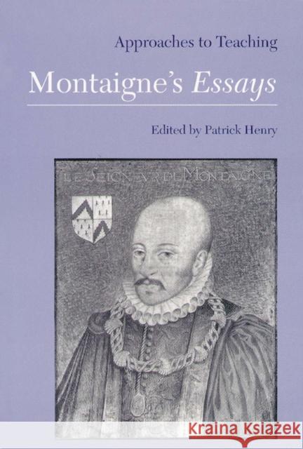 Montaigne's Essays Henry, Patrick 9780873527200 Modern Language Association of America - książka