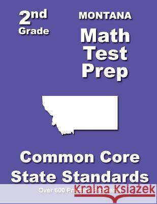 Montana 2nd Grade Math Test Prep: Common Core State Standards Teachers' Treasures 9781502832665 Createspace - książka