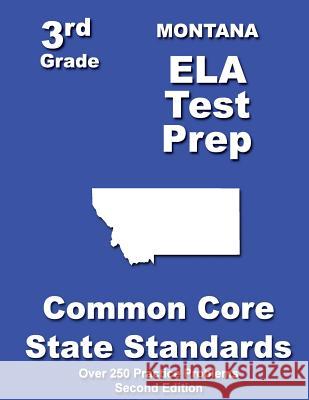 Montana 3rd Grade ELA Test Prep: Common Core Learning Standards Treasures, Teachers' 9781482741933 Createspace - książka