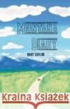 Montana Diary Whit Taylor 9781945509698 Silver Sprocket