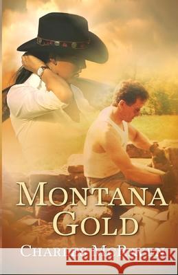Montana Gold Charles McRaven 9798891979871 Wings Epress, Inc. - książka