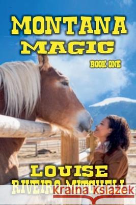 Montana Magic Louise Riveiro-Mitchell 9798227681836 Outlaws Publishing LLC - książka