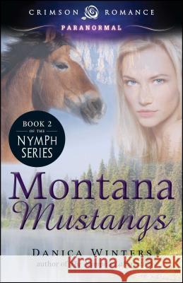 Montana Mustangs Winters, Danica 9781440565458 Crimson Romance - książka